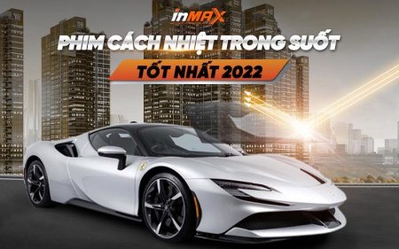 Top 3 phim cách nhiệt trong suốt tốt nhất 2022