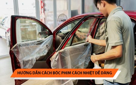 Cách bóc phim cách nhiệt hiệu quả nhất và lưu ý khi tự bóc phim tại nhà