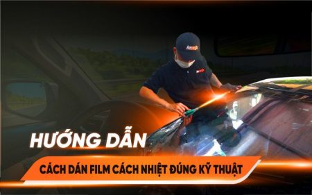 Hướng dẫn chi tiết cách dán phim cách nhiệt đơn giản tại nhà