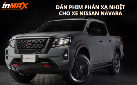 Dán phim phản xạ nhiệt cho xe Nissan Navara