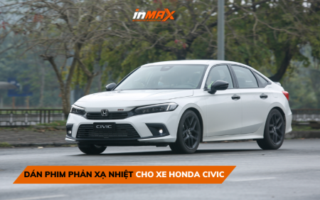 Phim phản xạ nhiệt cho xe Honda Civic tốt nhất thị trường