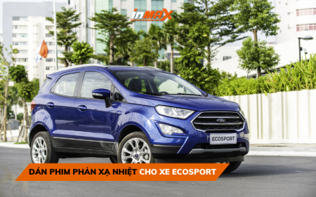 Dán phim phản xạ nhiệt cho xe Ecosport