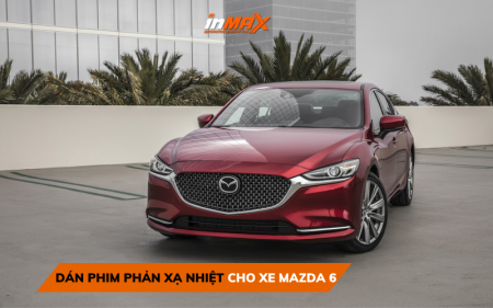 Dán phim phản xạ nhiệt cho xe Mazda 6