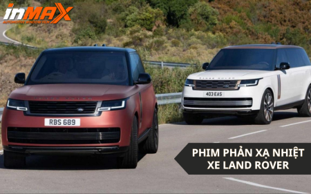 5 thông số cần biết khi dán phim phản xạ nhiệt xe Land Rover