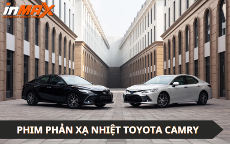 Dán phim phản xạ nhiệt cho xe Toyota Camry