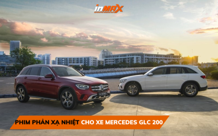 Dán phim phản xạ nhiệt xe Mercedes GLC 200 ở đâu?