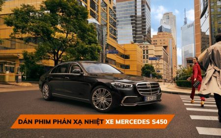 Tìm hiểu thương hiệu phim phản xạ nhiệt cho xe Mercedes S450 nào chất lượng nhất