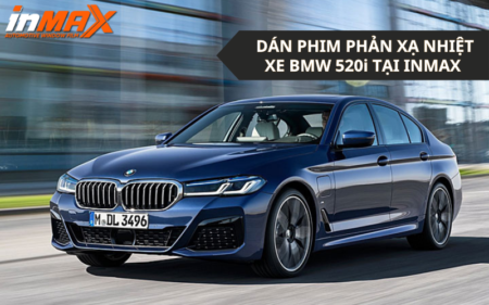 Dán phim phản xạ nhiệt xe BMW 520i chất lượng tại Inmax