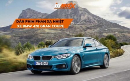 Các nguyên tắc quan trọng khi dán phim phản xạ nhiệt xe BMW 420 Gran Coupe