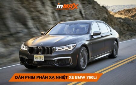 Dán phim phản xạ nhiệt xe BMW 760Li ở đâu giá niêm yết, chất lượng tốt?