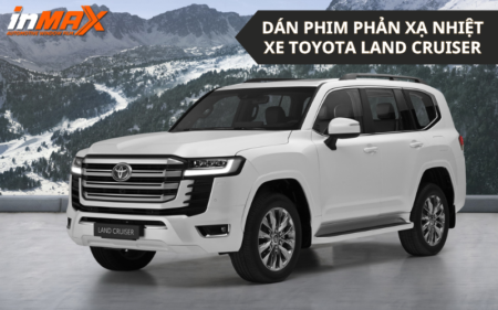 Bảng giá dán phim phản xạ nhiệt xe Toyota Land Cruiser