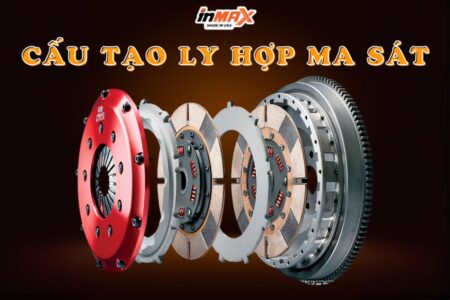 Cấu tạo ly hợp ma sát, nhiệm vụ và nguyên lý hoạt động