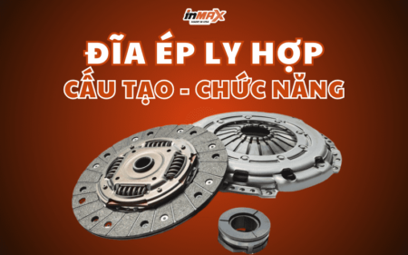 Đĩa ép ly hợp là gì? Cấu tạo, chức năng và cách hoạt động như thế nào?