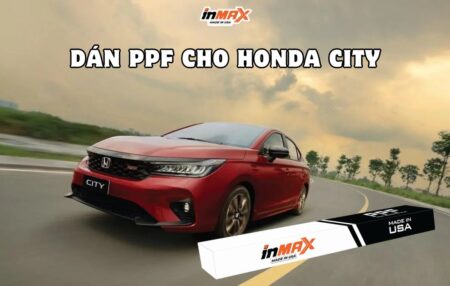 Dán PPF cho Honda City: Lợi ích và bảng giá trọn gói 2024