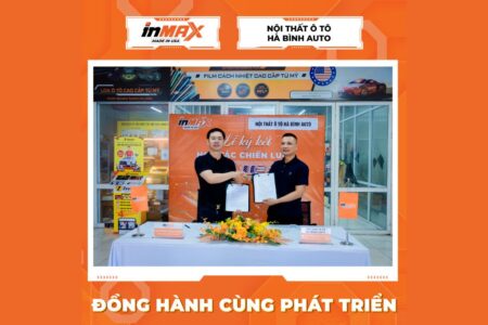 Lễ ký kết hợp tác chiến lược giữa INMAX Việt Nam và Hà Bình Auto diễn ra thành công tốt đẹp