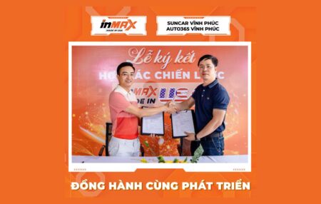 INMAX Việt Nam ký hợp tác chiến lược toàn diện cùng Nội thất ô tô Suncar – Auto365 Vĩnh Phúc