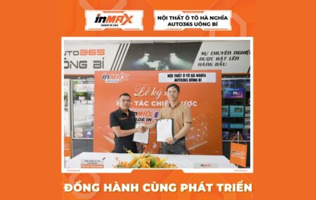 INMAX Việt Nam ký kết hợp tác chiến lược với Nội thất ô tô Hà Nghĩa – Auto365 Uông Bí
