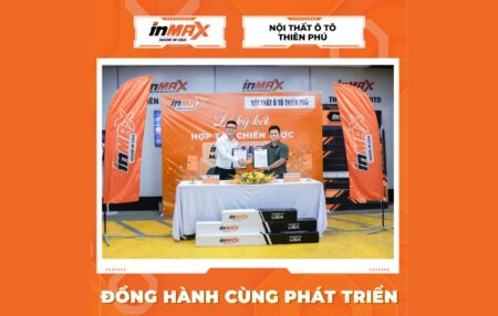 Lễ ký kết thỏa thuận hợp tác chiến lược giữa INMAX Việt Nam và Nội thất ô tô Thiên Phú