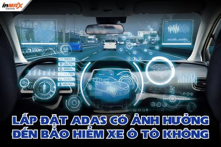 Giải đáp: Lắp đặt ADAS có ảnh hưởng đến bảo hiểm ô tô không?