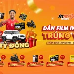 CTKM BÙNG NỔ NHẤT NĂM 2025: DÁN FILM INMAX – TRÚNG VF3