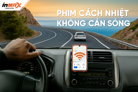 Phim cách nhiệt ô tô không cản sóng là gì? Vì sao nên chọn?