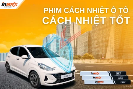 Phim cách nhiệt ô tô cách nhiệt tốt đáng mua nhất hiện nay