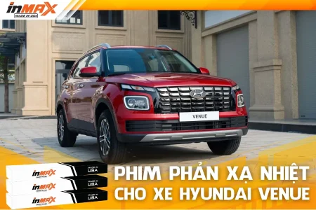 Dán phim phản xạ nhiệt cho xe Hyundai Venue