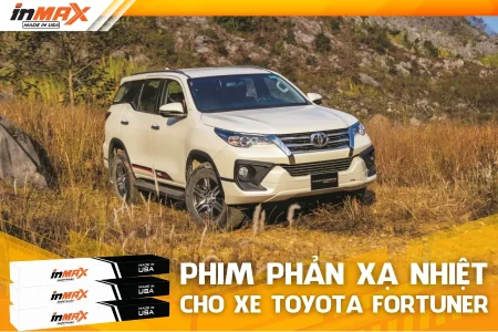 Dán phim phản xạ nhiệt cho xe Toyota Fortuner