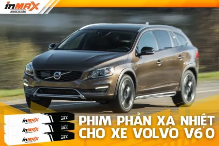 Kinh nghiệm thực tế dán phim phản xạ nhiệt xe Volvo V60