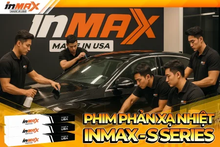 Phim phản xạ nhiệt Inmax S Series – Công nghệ phún xạ kim loại