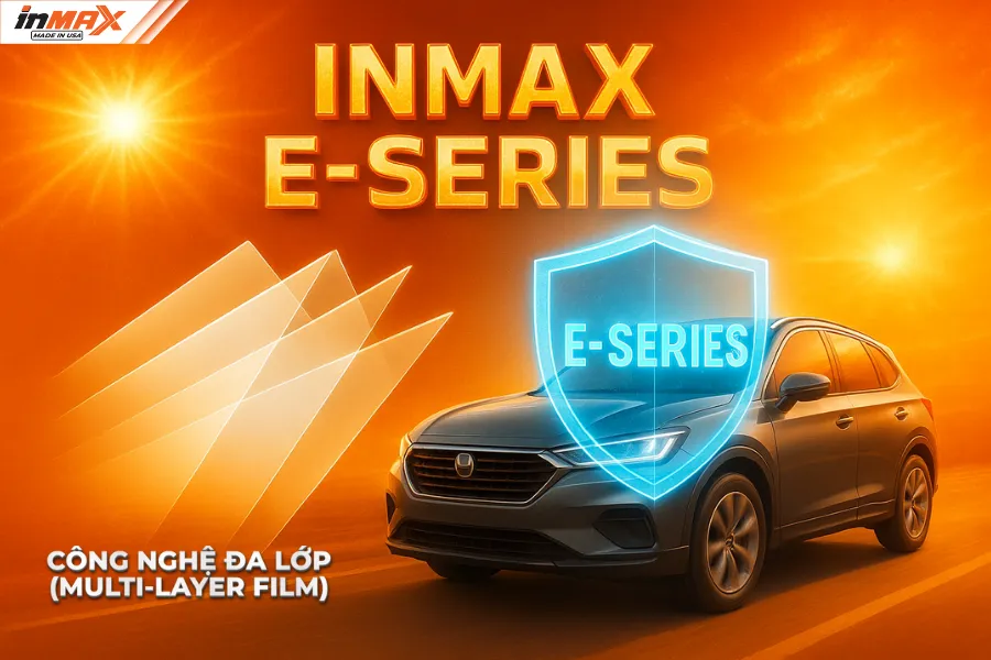 Công nghệ phim cách nhiệt đa lớp Inmax E Series