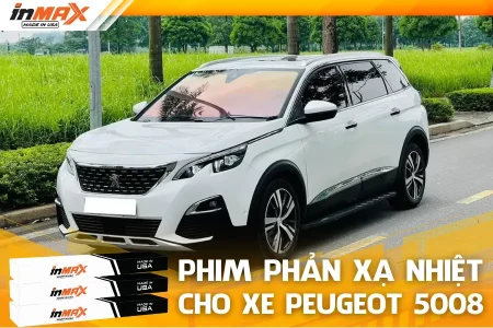 Dán phim phản xạ nhiệt cho xe Peugeot 5008