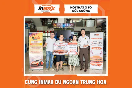 INMAX Việt Nam trao tặng chuyến du lịch Trung Hoa cho Đại lý Đức Cường Auto