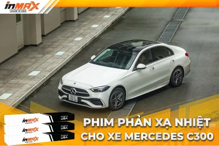 Dán phim phản xạ nhiệt cho xe Mercedes C300