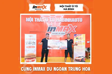 INMAX Việt Nam trao tặng chuyến du lịch Trung Hoa cho Đại lý Hà Bình Auto