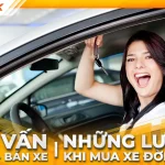 Lưu ý khi mua xe ô tô đời đầu: Hành trang cần biết cho người mới
