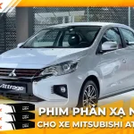 Dán phim phản xạ nhiệt cho xe Mitsubishi Attrage