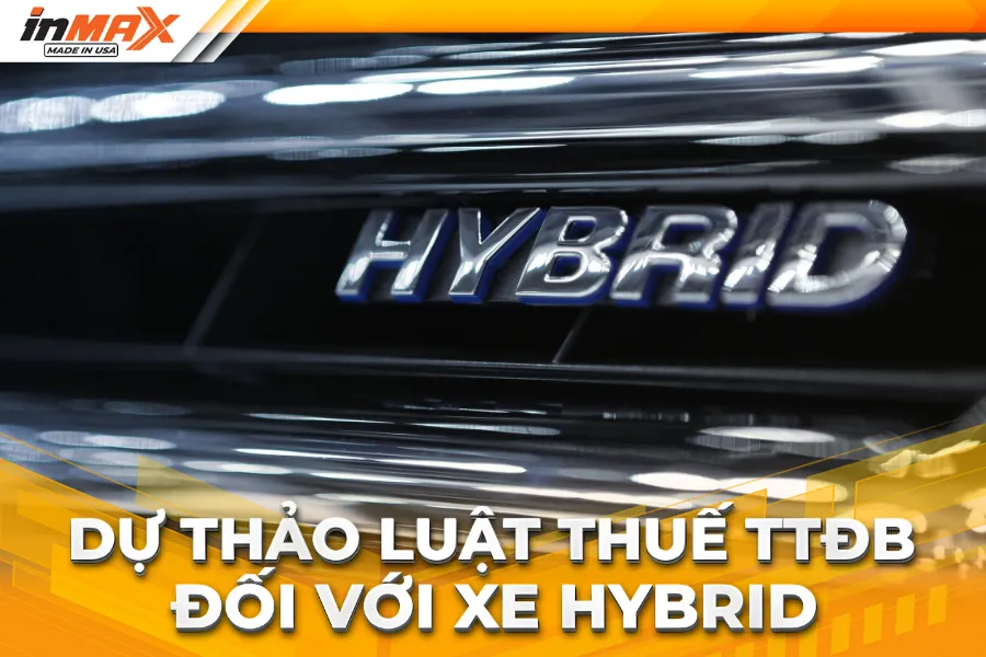 Thông tin chi tiết về thuế tiêu thụ đặc biệt xe hybrid mới nhất