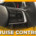 Cruise Control là gì? Công năng, cách sử dụng và lưu ý khi dùng