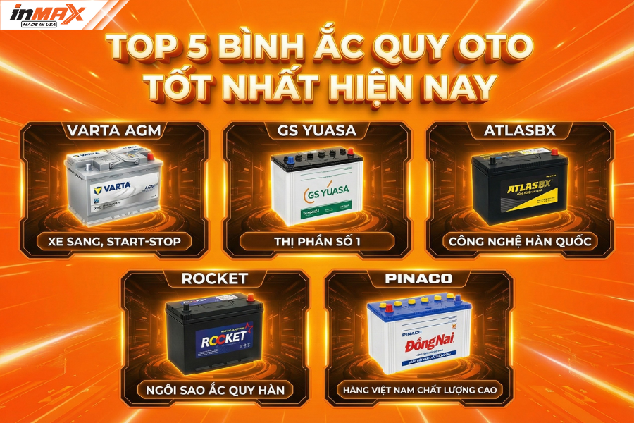 Bình ắc quy oto loại nào tốt? Bảng giá, kinh nghiệm chọn mua