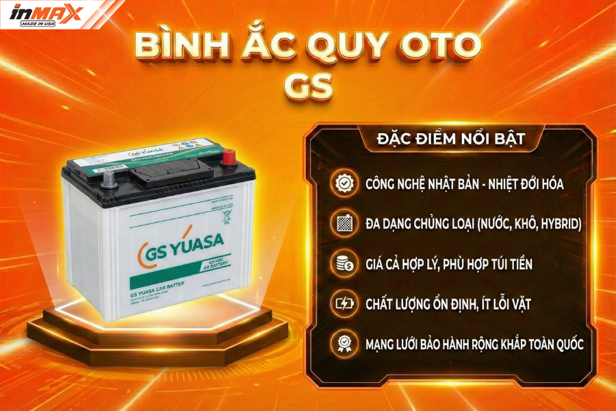 Bình ắc quy oto GS - Sự lựa chọn "Quốc dân"