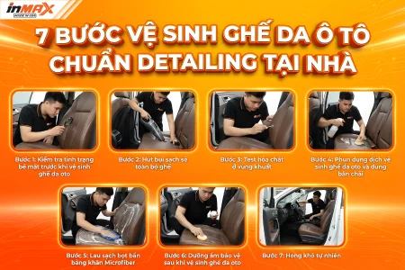 Cách vệ sinh ghế da oto: 7 bước chuẩn detailing tại nhà