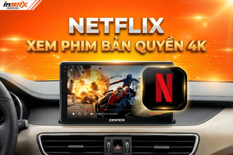 Netflix - Ứng dụng xem phim bản quyền chất lượng 4K