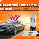 Phim Inmax mã V (V-Series): Công nghệ phim gốm cách nhiệt