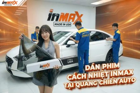 Dán phim cách nhiệt Inmax chính hãng tại Quang Chiến Auto
