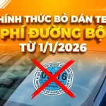 Chính thức bỏ dán tem phí đường bộ từ 1/1/2026