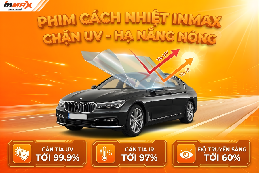 Phim cách nhiệt Inmax - Giải pháp thay thế hoàn hảo cho ô che nắng oto