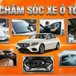 Tổng hợp kinh nghiệm chăm sóc ô tô từ các chuyên gia