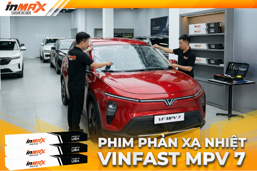 Dán phim phản xạ nhiệt cho xe Vinfast MPV 7