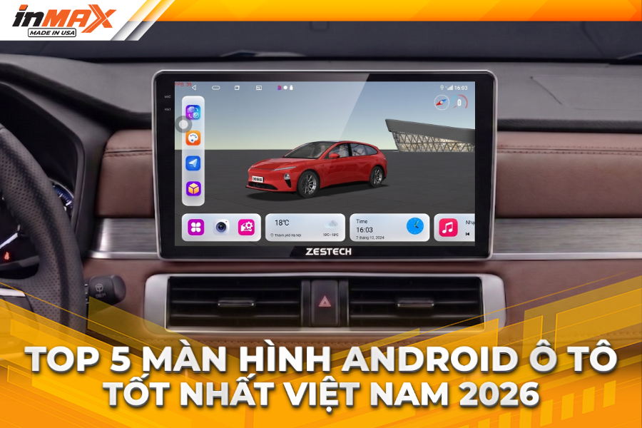 Top 5 thương hiệu Màn hình Android ô tô tốt nhất 2026